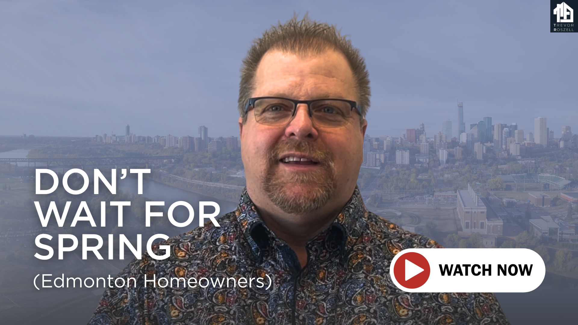 Edmonton Spring Real Estate 2026: Why Winter Preparation Wins